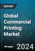 Global Commercial Printing Market by Type (Digital Printing, Flexographic Printing, Gravure Printing), Application (Advertising, Packaging, Publishing) - Forecast 2024-2030- Product Image