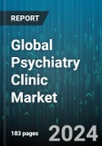 Global Psychiatry Clinic Market by Age Group (Adult, Pediatric), Therapy Type (Behavioral therapy, Cognitive therapy, Interpersonal therapy) - Forecast 2024-2030- Product Image