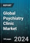 Global Psychiatry Clinic Market by Age Group (Adult, Pediatric), Therapy Type (Behavioral therapy, Cognitive therapy, Interpersonal therapy) - Cumulative Impact of COVID-19, Russia Ukraine Conflict, and High Inflation - Forecast 2023-2030 - Product Image