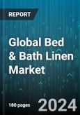 Global Bed & Bath Linen Market by Product (Bath, Bed), Distribution Channel (Offline, Online), End-User - Forecast 2024-2030- Product Image