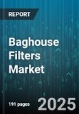 Baghouse Filters Market - Cumulative Impact of United States Tariffs 2025 - Global Forecast to 2030- Product Image