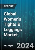 Global Women's Tights & Leggings Market by Fiber (Cotton, Polyester), Distribution (Offline, Online) - Forecast 2024-2030- Product Image
