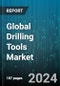 Global Drilling Tools Market by Type (Drill Bits, Drill Collars, Drill Jars), Application (Offshore, Onshore) - Forecast 2023-2030 - Product Image