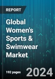 Global Women's Sports & Swimwear Market by Material (Natural, Synthetic), Distribution Channel (Brand Outlets, Discount Stores, Ecommerce) - Forecast 2024-2030- Product Image