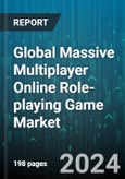 Global Massive Multiplayer Online Role-playing Game Market by Type (Free-to-Play Games, Mobile Games, Pay-in-Play Games), Device (Mobile, Tablet), Applications - Forecast 2024-2030- Product Image