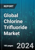 Global Chlorine Trifluoride Market by Grade (Electronic Grade, Industrial Grade), Form (Gas, Liquid), End-Use - Forecast 2024-2030- Product Image