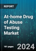 At-home Drug of Abuse Testing Market by Product, Test Type, Drug, Distribution Channel - Global Forecast 2025-2030- Product Image
