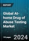 Global At-home Drug of Abuse Testing Market by Product (Blood-Based Testing Kits, Breathalyzer Testing Kits, Hair-Based Testing Kits), Test Type (Cups, Strips), Drug, Distribution Channel - Forecast 2023-2030 - Product Image