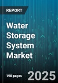 Water Storage System Market by Installation Type, Capacity, Material, Application, End User - Global Forecast to 2030- Product Image