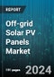 Off-grid Solar PV Panels Market by Technology, Application - Global Forecast 2025-2030 - Product Image