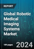 Global Robotic Medical Imaging Systems Market by Product (CT-Scan, MRI, Ultrasound), Application (Cardiology, Gastroenterology, Gynecology), End-User - Forecast 2024-2030- Product Image