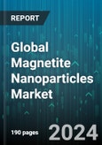 Global Magnetite Nanoparticles Market by Type (Cobalt Based, Iron Based), Physical Form (Dispersion, Nanopowder, Solution), Application - Forecast 2024-2030- Product Image