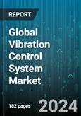 Global Vibration Control System Market by System Type (Hangers, Isolating Pads, Isolators), Application (Aerospace & Defense, Automotive, Electrical & Electronics) - Forecast 2024-2030- Product Image