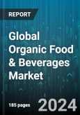 Global Organic Food & Beverages Market by Product (Organic Beverages, Organic Food), Distribution Channel (Offline, Online) - Forecast 2024-2030- Product Image