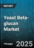 Yeast Beta-glucan Market by Application, Form, Type, Distribution Channel, End User - Global Forecast to 2030- Product Image