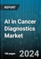 AI in Cancer Diagnostics Market by Component, Deployment, Cancer Type, End-user - Global Forecast 2025-2030 - Product Image