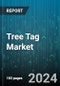 Tree Tag Market by Material, Methods to Attach, Application - Global Forecast 2025-2030 - Product Thumbnail Image