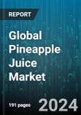 Global Pineapple Juice Market by Packaging (Metal Cans, Plastic, Tetra Pak Cartons), Distribution Channel (Offline, Online) - Forecast 2024-2030- Product Image