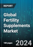 Global Fertility Supplements Market by Product (Fortified Foods, Natural Supplements, Prescription Supplements), Ingredient Type (Arginine, Coenzyme Q10 (CoQ10), Folic Acid), Dosage Form, End-Use, Distribution Channel - Forecast 2024-2030- Product Image