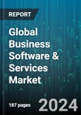 Global Business Software & Services Market by Component (Service, Software), Deployment (On-Cloud, On-Premise), Enterprise Size, End-use - Forecast 2024-2030- Product Image