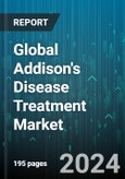 Global Addison's Disease Treatment Market by Drug Class (Glucocorticoid, Mineralocorticoid), Diagnosis (Imaging Testing, Laboratory Testing), Treatments, Distribution Channel, Route of Administration - Forecast 2024-2030- Product Image