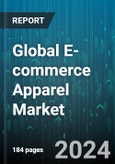 Global E-commerce Apparel Market by Type (Children's Apparel, Men's Apparel, Women's Apparel), Price Range (Low, Medium, Premium) - Forecast 2024-2030- Product Image