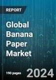 Global Banana Paper Market by Product (Handmade, Machine made), Application (Business Cards, Envelopes, Greeting Cards), End User, Distribution Channel - Forecast 2024-2030- Product Image