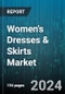 Women's Dresses & Skirts Market by Fiber, Type, Distribution Channel - Global Forecast 2025-2030 - Product Thumbnail Image