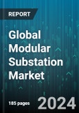 Global Modular Substation Market by Installation (Fixed Platform, Trailer Mounted), Insulation (Air Insulated, Gas Insulated), Voltage, Application - Forecast 2024-2030- Product Image