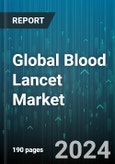 Global Blood Lancet Market by Type (Home Care Lancet, Safety Lancets, Standard Lancets), Gauze Size (22G, 31 G, Above 38 G), Age Group, End-Users, Application - Forecast 2024-2030- Product Image