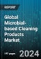 Global Microbial-based Cleaning Products Market by Ingredient (Enzymes, Live Bacteria, Surfactants), Distribution Channel (Offline, Online), Application, End-use - Forecast 2024-2030 - Product Thumbnail Image