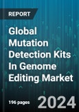 Global Mutation Detection Kits In Genome Editing Market by Genome (CRISPR/Cas9, Meganucleases, TALENs/MegaTALs), End-Use (Academic Research Institutes, Biotechnology & Pharmaceutical Companies, Contract Research Organizations) - Forecast 2024-2030- Product Image