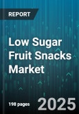 Low Sugar Fruit Snacks Market by Product Type (Fruit Bars, Fruit Rolls, Gummy Snacks), Pack Size (Family Packs, Single-Serve Packs, Travel Packs), Distribution Channel - Global Forecast 2025-2030- Product Image