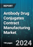 Antibody Drug Conjugates Contract Manufacturing Market by Linker, Condition, End Use - Global Forecast 2025-2030- Product Image
