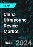 China Ultrasound Device Market, Size, Forecast 2023-2027, Industry Trends, Growth, Impact of Inflation, Opportunity Company Analysis- Product Image