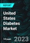 United States Diabetes Market, Size, Forecast 2023-2028, Industry Trends, Growth, Impact of Inflation, Opportunity Company Analysis - Product Image