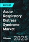 Acute Respiratory Distress Syndrome Market, Global Forecast 2023-2028, Industry Trends, Growth, Impact of Inflation, Opportunity Company Analysis - Product Thumbnail Image