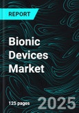 Bionic Devices Market, Size, Global Forecast 2024-2030, Industry Trends, Share, Growth, Insight, Impact of Inflation, Company Analysis- Product Image