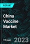 China Vaccine Market, Size, Forecast 2023-2027, Industry Trends, Growth, Impact of Inflation, Opportunity Company Analysis - Product Thumbnail Image