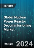 Global Nuclear Power Reactor Decommissioning Market by Reactor Type (Boiling Water Reactor, High-Temperature Gas Cooled Reactor, Liquid Metal Fast Breeder Reactor), Capacity (100 - 1000 MW, Above 1000 MW, Below 100 MW), Application - Forecast 2024-2030- Product Image