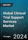 Global Clinical Trial Support Services Market by Service (Administrative Staff, Clinical Trial Site Management, Data Management), Phase (Phase I, Phase II, Phase III), Study Design, Indication, Sponsor - Forecast 2024-2030- Product Image