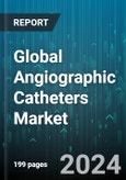 Global Angiographic Catheters Market by Product (Conventional Catheters, Cutting Balloon Catheters, Drug Eluting Balloon (Deb) Catheters), Distribution Channel (Hospital Pharmacies, Online Pharmacies, Retail Pharmacies), Application, End-User - Forecast 2024-2030- Product Image