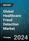 Global Healthcare Fraud Detection Market by Solution Type (Descriptive Analytics, Predictive Analytics, Prescriptive Analytics), Delivery Mode (On-Cloud, On-Premise), Application, End User - Forecast 2024-2030- Product Image