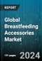 Global Breastfeeding Accessories Market by Product (Breast Cooling Pads, Breast Heating Pads, Breast Pump), Distribution Channel (Offline, Online), End-Use - Forecast 2024-2030 - Product Image