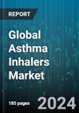 Global Asthma Inhalers Market by Type (Dry Powder Inhaler, Metered-Dose Inhaler, Soft Mist Inhaler), Mode of Operation (Digitally Operated, Manually Operated), End-user, Distribution Channel - Forecast 2024-2030- Product Image