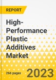 High-Performance Plastic Additives Market - A Global and Regional Analysis: Focus on End User, Plastic Type, Additive Type, and Region - Analysis and Forecast, 2022-2031- Product Image