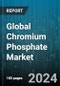 Global Chromium Phosphate Market by Application (Architectural Coatings, Chemical Manufacturing, Corrosion Inhibitor Coatings) - Forecast 2024-2030 - Product Thumbnail Image