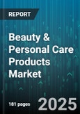 Beauty & Personal Care Products Market by Product (Baby & Kids Personal Care, Bath & Body, Fragrances), Type (Conventional, Organic), Distribution Channels, End-User - Global Forecast 2025-2030- Product Image