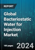 Global Bacteriostatic Water for Injection Market by Distribution Channel (Hospital Pharmacies, Online Pharmacies), Application (Anti-bacterial Applications, Clinical Pharmacology, Medication Dilution) - Forecast 2024-2030- Product Image