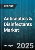 Antiseptics & Disinfectants Market by Product Type (Alcohol-Based, Aldehydes, Chlorhexidine Solutions), Formulation (Foam, Gel, Liquid), Spectrum of Activity, Application, End User, Sales Channel - Global Forecast 2025-2030- Product Image